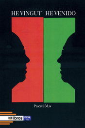 He vingut / He venido, Pasqual Mas - OLE LIBROS