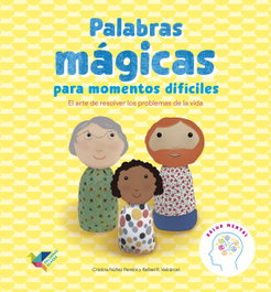 PALABRAS ALADAS, Palabras mágicas para momentos difíciles