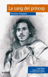 La sang del princep, Silvestre Vilaplana Barnes - BROMERA EDICIONS