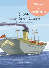 El gran secreto de Chopin, Núria Palau Franco / Ana Quílez Ibáñez - BELLATERRA MUSICA