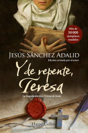 Y de repente, Teresa, Jesús Sánchez Adalid - Harper Collins Iberica