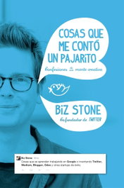 Cosas que me contó un pajarito, Biz Stone - GESTION 2000