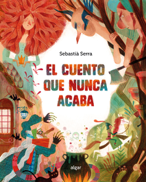 El cuento que nunca acaba, Sebastia Serra - ALGAR EDITORIAL