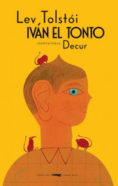 Iván el tonto, Lev Tolstói - Libros del Zorro Rojo