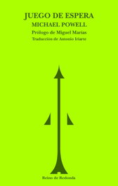 Juego de espera, Michael Powell - REINO DE REDONDA