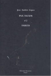EDICIONES INVASORAS, PAX TECUM / 4'2 / FAUCES