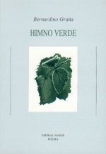 Himno verde, Bernardino Graña - ESPIRAL MAIOR, S.L.