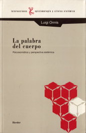 Palabra del cuerpo: psicosomática y perspectiva sistémica, Luigi Onnis - HERDER