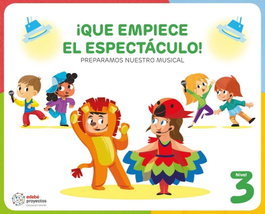 EDEBE ¡QUE EMPIECE EL ESPECTÁCULO! (Preparamos nuestro musical), Obra Colectiva Edebé - EDEBE