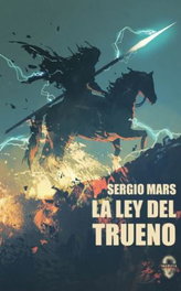 La ley del trueno, Sergio Mars - INSOLITA