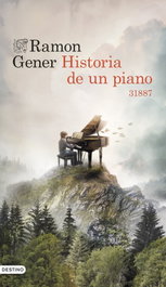 Destino, Historia de un piano - Ramón Gener Sala