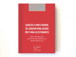 Casos de la parte general del derecho penal hechos por y para los estudiantes, Leopoldo Puente Rodríguez - EOLAS