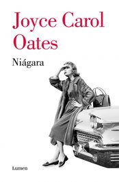 NIÁGARA, Joyce Carol Oates - LUMEN