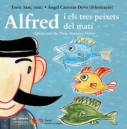 ONADA EDICIONS, Alfred i tres peixets del matí - VV.AA.