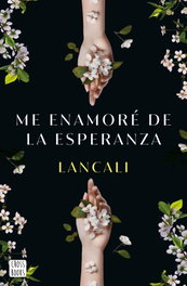 Me enamoré de la esperanza, Lancali - CROSSBOOKS
