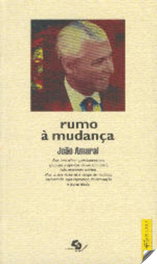 Rumo a mudança, Joao Amaral - CAMPO DA COMUNICAÇAO
