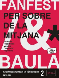 MATEMATIQUES APLICADES CCSS 2ºBACH 26 FANFEST + QU, AA.VV - BAULA
