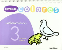 SANTILLANA, Letras Colores 3. Pauta (4 años). Lectoescritura - SANTILLANA