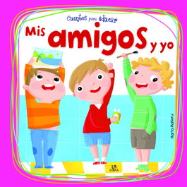 LIBSA Mis amigos y yo- cuentos para educar