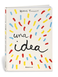 KOKINOS EDITORIAL, TENGO UNA IDEA - KOKINOS EDITORIAL