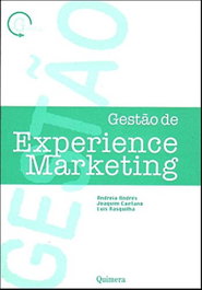 Gestao de Experience Marketing, Joaquim Caetano - QUIMERA EDITORES