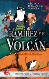 Leyendas de animalia: ramirez y el volcan, Victor Fernandez - EDITORIAL ADARVE