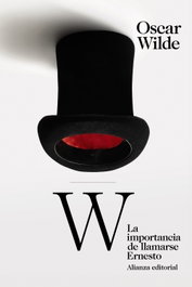 ALIANZA, La importancia de llamarse Ernesto, Oscar Wilde - ALIANZA