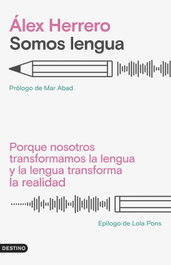 Somos lengua, Álex Herrero - DESTINO