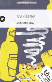 La vergüenza, Cristian Fula - AUTOMATICA EDITORIAL