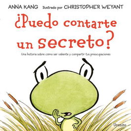 URANITO, ¿PUEDO CONTARTE UN SECRETO? - Anna Kang