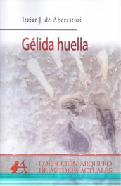 Gélida huella, Irziar de Aberasturi - EDITORIAL ADARVE