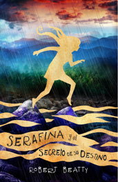 ALFAGUARA, Serafina y el secreto de su destino - Robert Beatty
