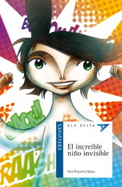 EDELVIVES, El increíble niño invisible - Ana Requena Maza