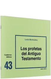 Profetas Antiguo Testamento, Louis Monloubou - Verbo Divino