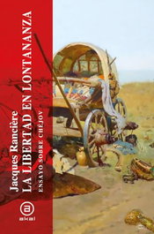 Akal, La libertad en la lontananza, Jacques Rancière - Akal