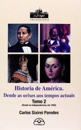 Historia de america: dende as orixes aos tempos actuais, Carlos Sixirei Paredes - IR INDO