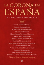 La Corona en España, Luis A. García Moreno - LA ESFERA DE LOS LIBROS