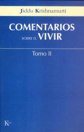 Comentarios sobre el vivir, Jiddu Krishnamurti - KAIROS