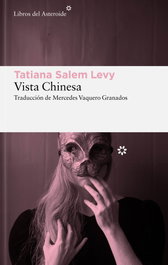 Vista Chinesa, Tatiana Salem Levy - LIBROS DEL ASTEROIDE