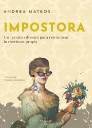 Impostora, Andrea Mateos - Editorial Espinas