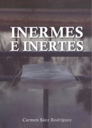 Inermes e inertes, Carmen Sáez Rodríguez - Punto Didot