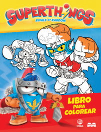 EDIBA EUROPA EON Libro colorea superthings serie kazoom power warrior