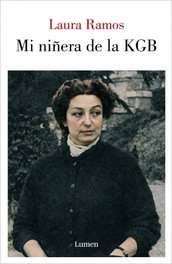 Mi niñera de la KGB, Laura Ramos - LUMEN