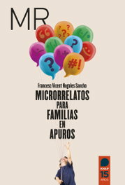 Microrrelatos para familias en apuros, Francesc Vicent Nogales Sancho - KHAF EDICIONES