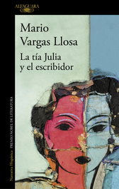 Alfaguara, La tía Julia y el escribidor, Mario Vargas Llosa - Alfaguara
