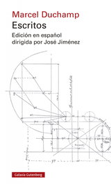 Galaxia Gutenberg, ESCRITOS, Marcel Duchamp - Galaxia Gutenberg