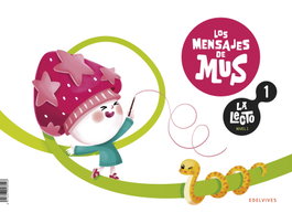 EDELVIVES, La Lecto - Nivel I: Los mensajes de Mus. Cuaderno 1 - Aurora de la Cruz González