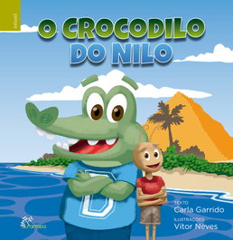 O Crocodilo do Nilo, Carla Garrido/ Vitor Neves - ALFARROBA
