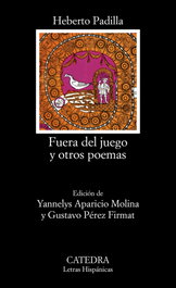 Fuera del juego, Heberto Padilla - CATEDRA