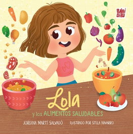 Lola y los alimentos saludables, Jordina Martí Salvadó - BABIDI-BU